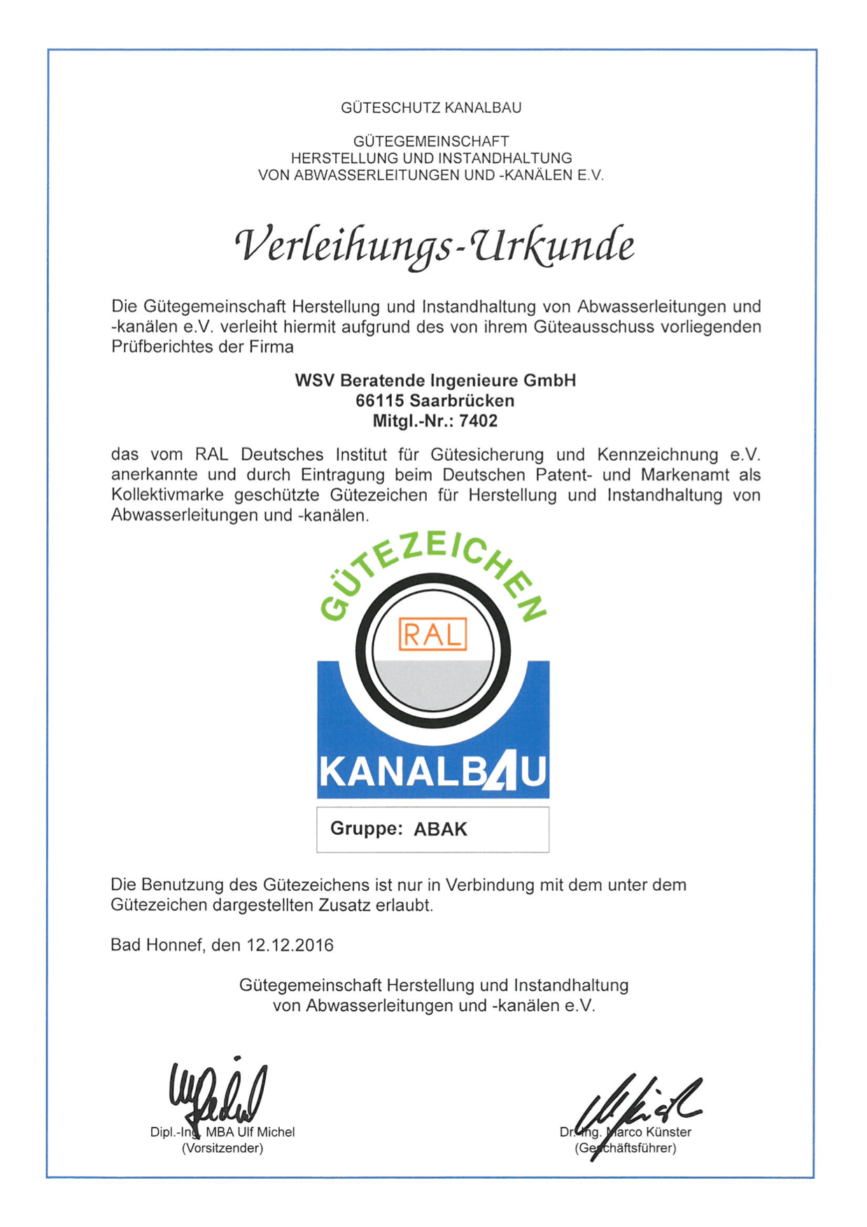 Verleihungsurkunde der Gütegemeinschaft Herstellung und Instandhaltung von Abwasserleitungen und -kanälen e.V. über das Gütezeichen Kanalbau, Gruppe ABAK